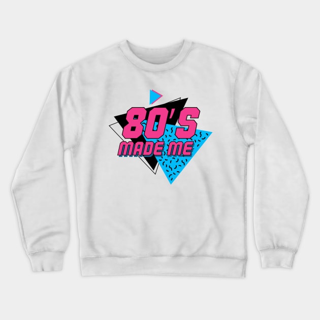 80's Kid - 80's Made Me - Vintage Old School Style Crewneck Sweatshirt by SeaAndLight
